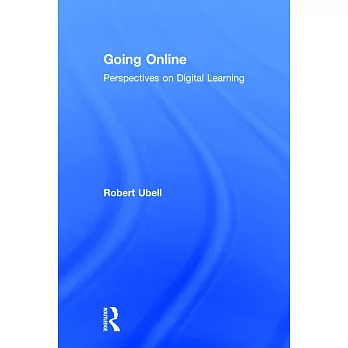 Going Online: Perspectives on Digital Learning