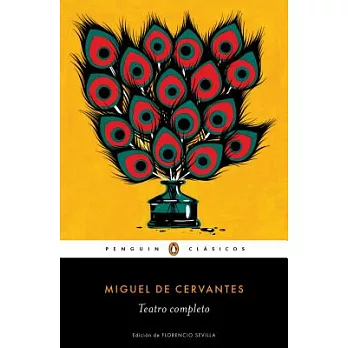 Miguel de Cervantes Teatro completo / Miguel de Cervantes Complete Theater