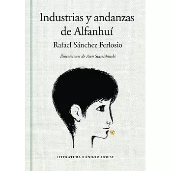 Industrias y andanzas de Alfanhuí / The Adventures of the Ingenious Alfanhui