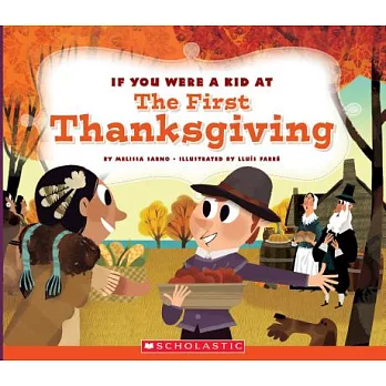 If You Were a Kid at the First Thanksgiving Dinner