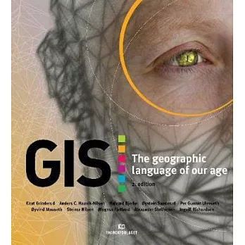 GIS: The Geographic Language of Our Age