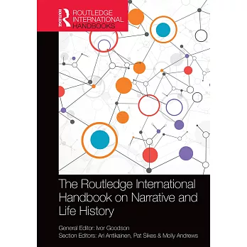 The Routledge International Handbook on Narrative and Life History