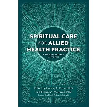 Spiritual Care for Allied Health Practice: A Person-Centered Approach