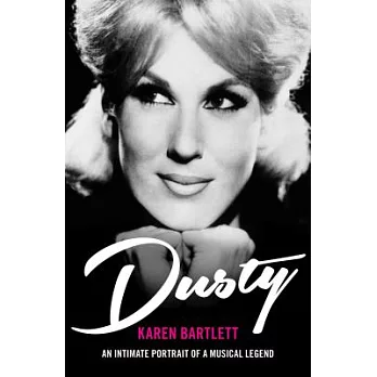 Dusty: An Intimate Portrait of a Musical Legend