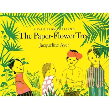 The Paper-Flower Tree: A Tale from Thailand