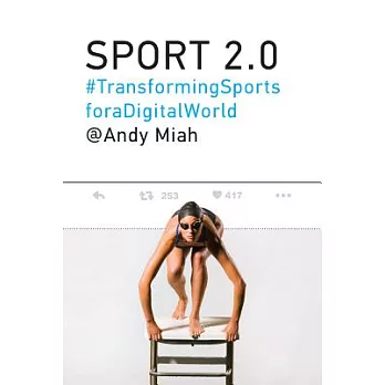 Sport 2.0: Transforming Sports for a Digital World