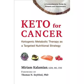 Keto for Cancer: Ketogenic Metabolic Therapy As a Targeted Nutritional Strategy