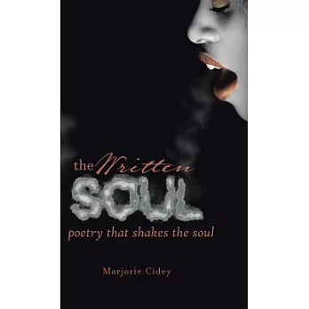 The Written Soul: Poetry That Shakes the Soul