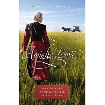 An Amish Love: Three Amish Novellas