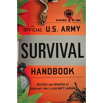 The Official U.S. Army Survival Handbook