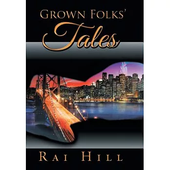 Grown Folks’ Tales