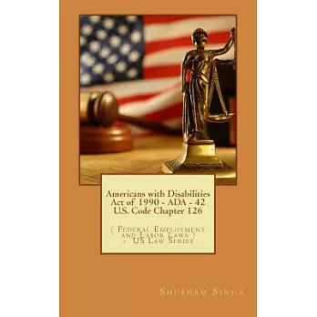 Americans With Disabilities Act of 1990 - Ada - 42 U.s. Code Chapter 126