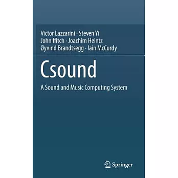 The Csound Sound and Music Computing System: Csound