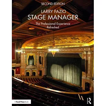 Stage Manager: The Professional Experience--Refreshed