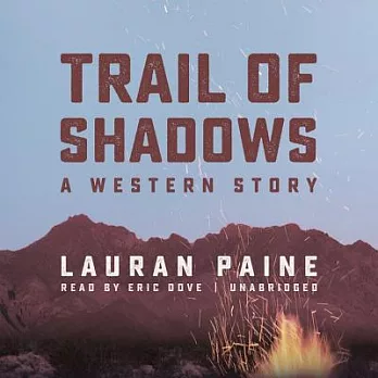 Trail of Shadows: A Western Story: Library Edition