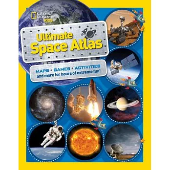 Ultimate Space Atlas: Maps, Games, Activities and More for Hours of Galactic Fun!