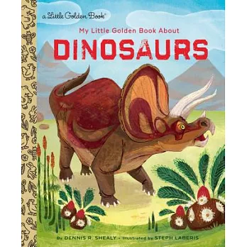 My little golden book about dinosaurs