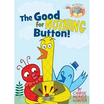 The good for nothing button! /