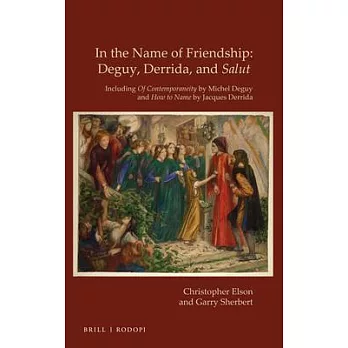 In the Name of Friendship: Deguy, Derrida, and Salut