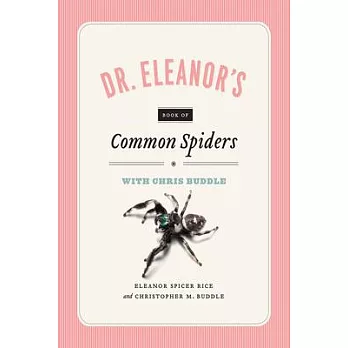 Dr. Eleanor’s Book of Common Spiders