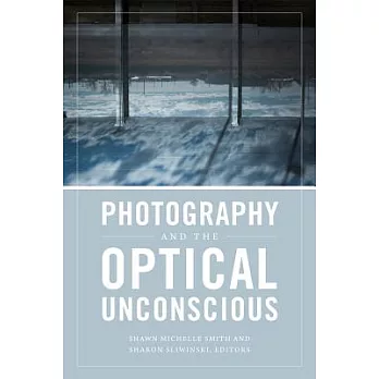 Photography and the Optical Unconscious