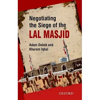 Negotiating the Siege of Lal Masjid