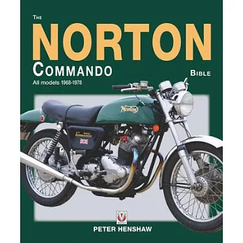 The Norton Commando Bible: All Models 1968-1978