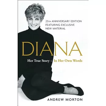 Diana: Her True Story--In Her Own Words