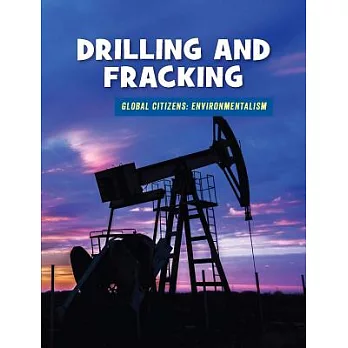Drilling and fracking /