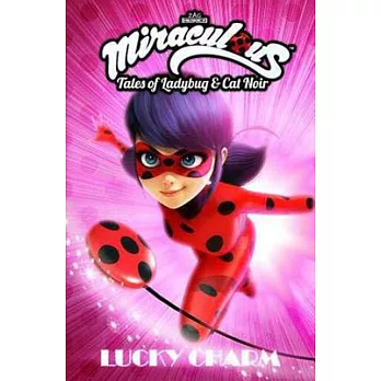 Miraculous: Tales of Ladybug and Cat Noir: Lucky Charm