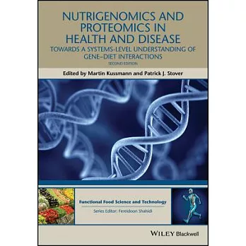Nutrigenomics and Proteomics in Health and Disease: Towards a Systems-Level Understanding of Gene-Diet Interactions
