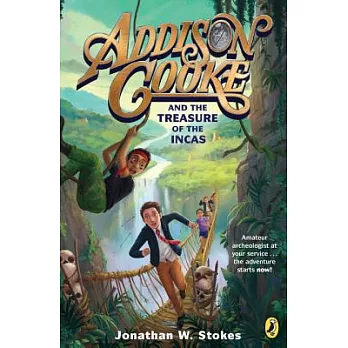 Addison Cooke(1) : Addison Cooke and the treasure of the Incas