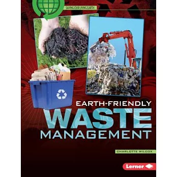 Earth-friendly waste management /