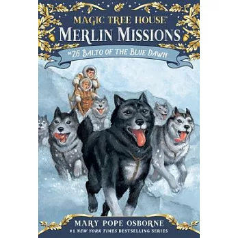 神奇樹屋Magic Tree House Merlin Mission #26: Balto of the Blue Dawn