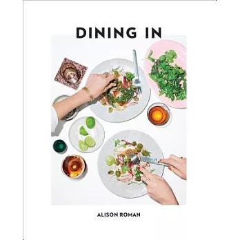 Dining in: Highly Cookable Recipes: A Cookbook