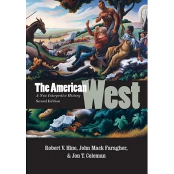 The American West : a new interpretive history /