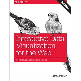 Interactive Data Visualization for the Web: An Introduction to Designing with D3