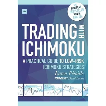 Trading with Ichimoku: A Practical Guide to Low-Risk Ichimoku Strategies