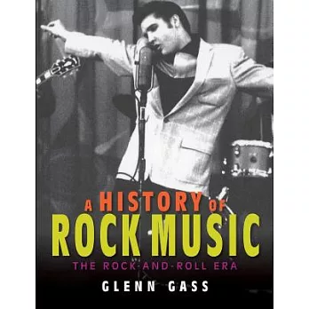 A History of Rock Music: The Rock-And-Roll Era