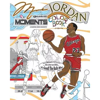 Michael Jordan’s Greatest Moments: An Inspirational Coloring Book Biography for Adults and Kids