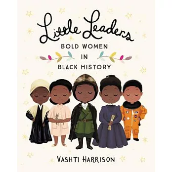 Little Leaders: Bold Women in Black History