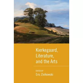 Kierkegaard, Literature, and the Arts