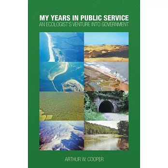 My Years in Public Service: An Ecologist’s Venture into Government