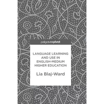 Language Learning and Use in English-Medium Higher Education