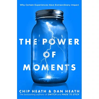 The Power of Moments: Why Certain Experiences Have Extraordinary Impact