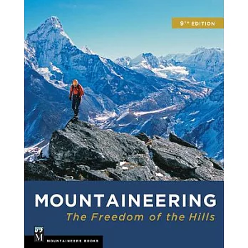 Mountaineering: The Freedom of the Hills