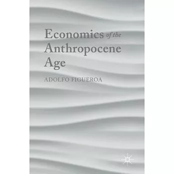 Economics of the Anthropocene Age