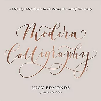 博客來-Modern Calligraphy: A Step-by-Step Guide to Mastering the Art of ...