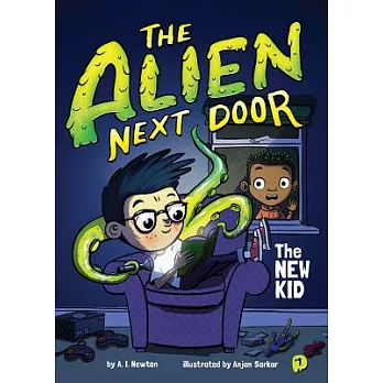 The alien next door 1 : The new kid