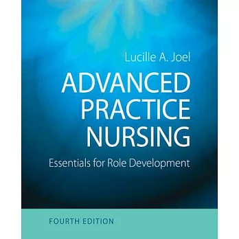 Advanced Practice Nursing: Essentials of Role Development